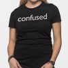 Confused Women's T-Shirt