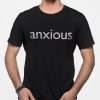 Anxious Unisex T-Shirt